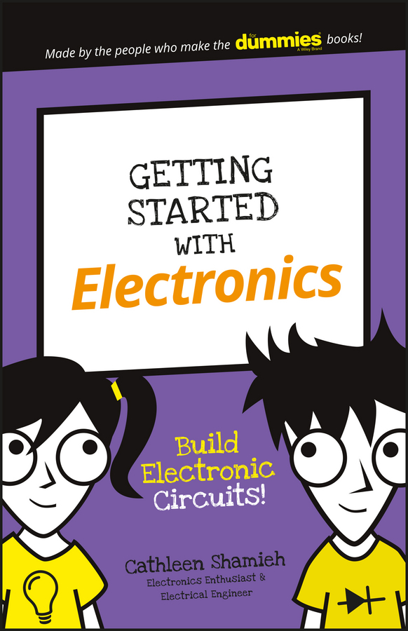 Getting started with electronics: build electroniccircuits! Ebook